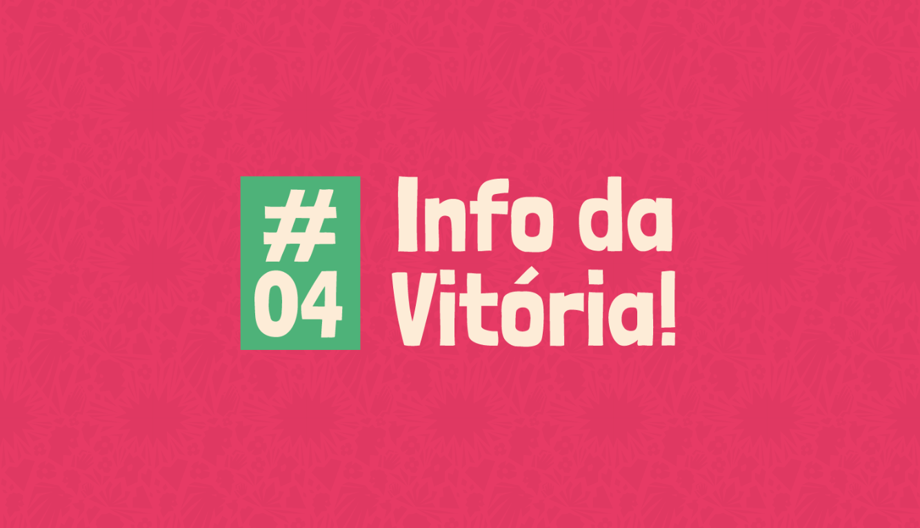 Info da Vitória #4