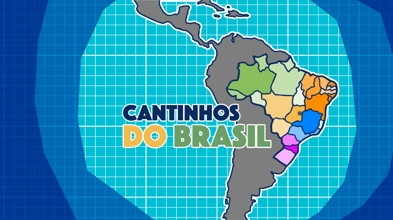 Planeta com o Brasil destacado e ao lado em azul Cantinhos do Brasil