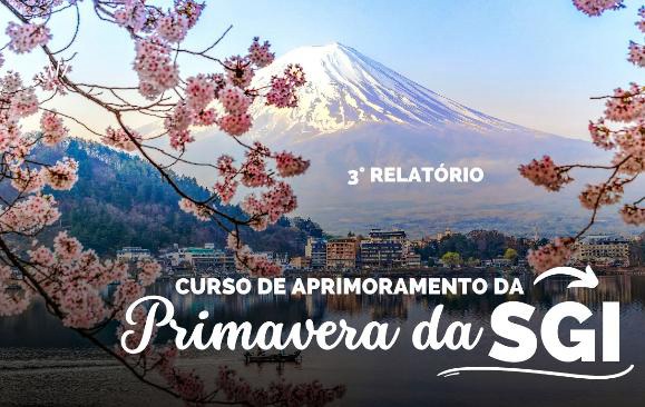 3º relatório Curso de Aprimoramento da Primavera da SGI
